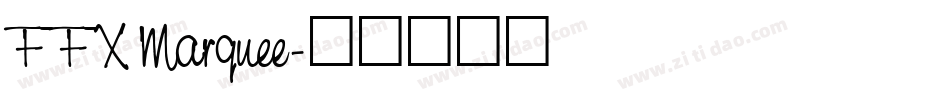 FFX Marquee字体转换